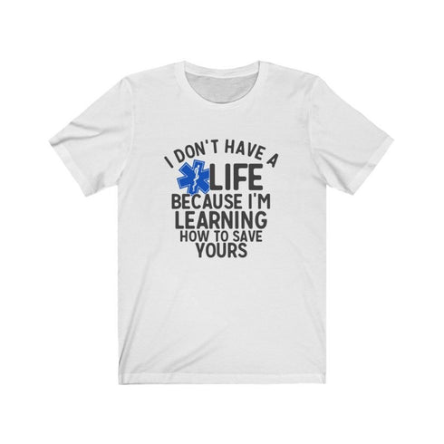 EMT's Life - Short Sleeve Tee